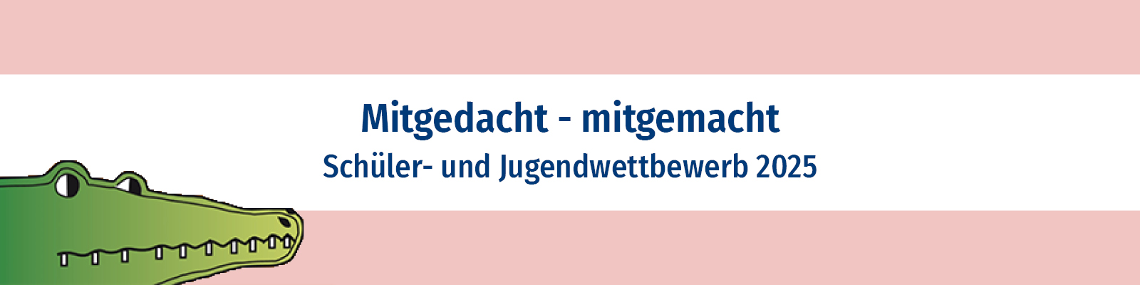 Mitgedacht-mitgemacht, Schüler- und Jugendwettbewerb 2025