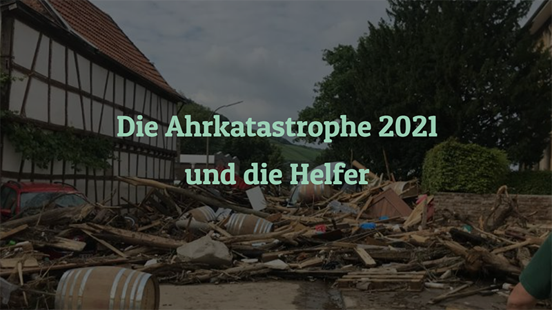 Symbolbild: Die Ahrkatastrophe 2021 und ihre Helfer